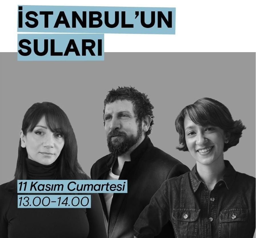 11/11/2023 - Guido Casaretto, Naz Kocadere and Burcu Yağcıoğlu met at the artist talk titled Waters of Istanbul​​​​​​​
