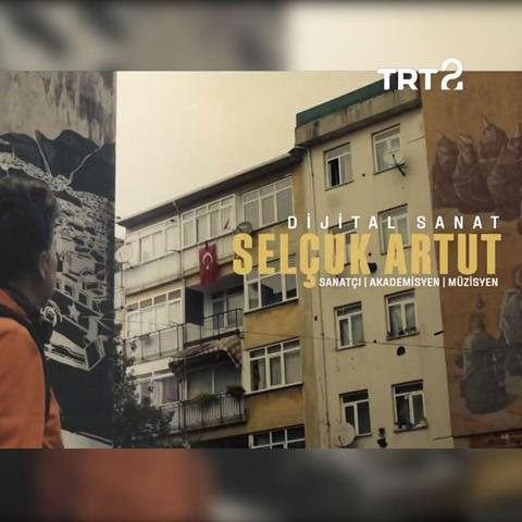 04/07/2023 - Selçuk Artut, TRT2’nin Dijital Sanat belgeselinde