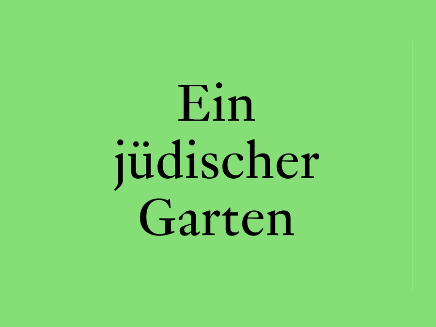 03/01/2023 - Itamar Gov, Hila Peleg, Eran Schaerf'in katkılarıyla hazırlanan Ein jüdischer Garten yayımlandı 