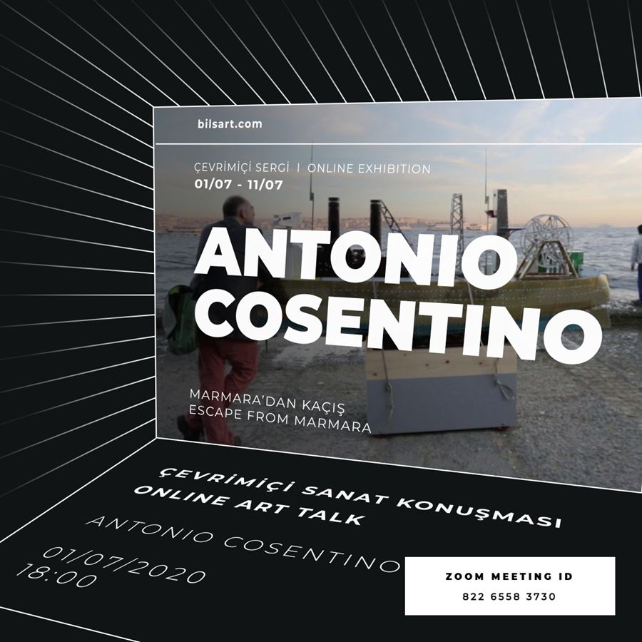 07/08/2020 - Antonio Cosentino’s online exhibition ‘Escape from Marmara’ at Bilsart, Istanbul