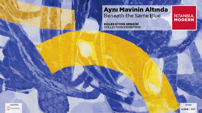 Zilberman Artists in Istanbul Modern’s Beneath the Same Blue (08/09/2026)